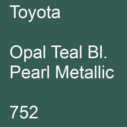 Toyota, Opal Teal Bl. Pearl Metallic, 752.